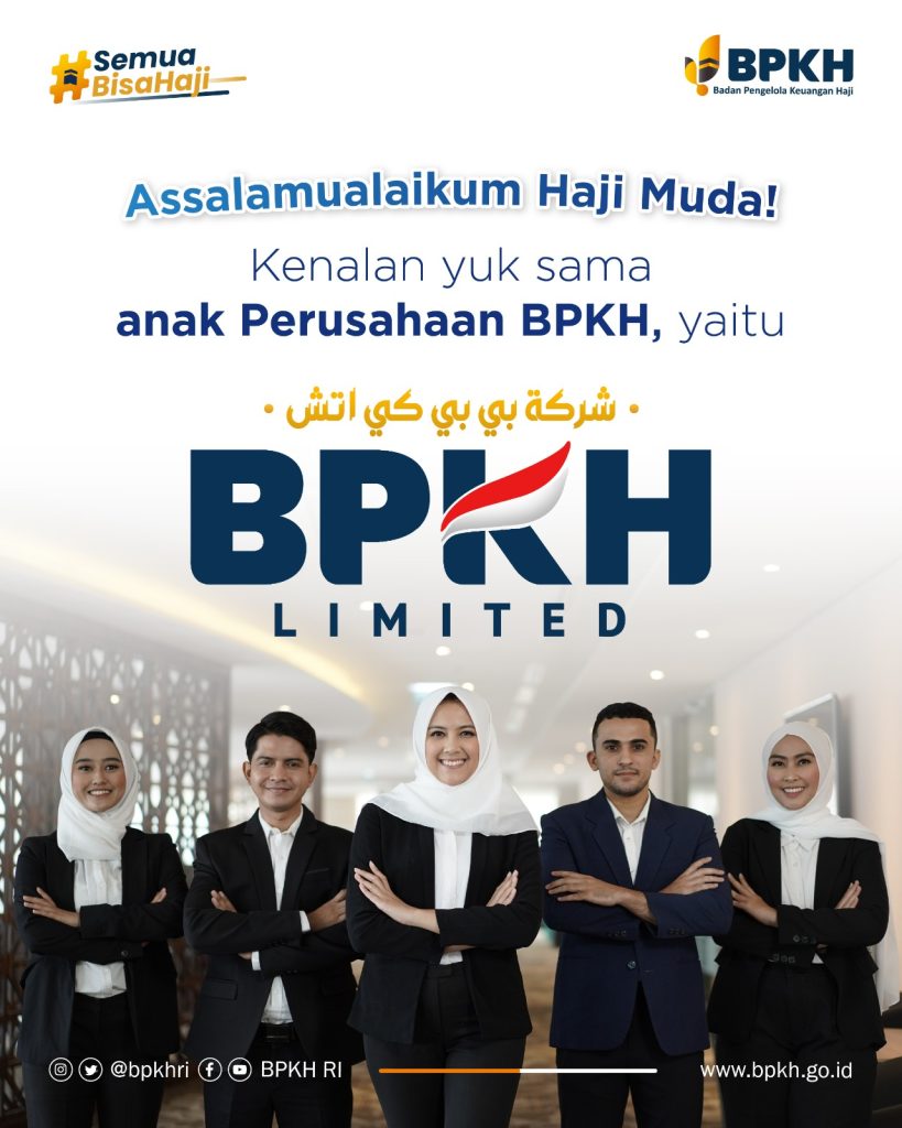 Perkenalkan Keluarga Baru BPKH , anak perusahaan BPKH yaitu BPKH Limited